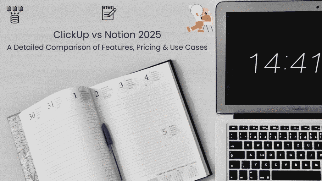 ClickUp vs Notion comparison 2025