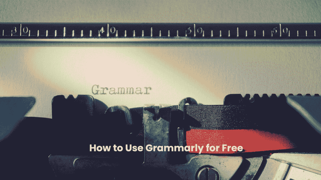 how-to-use-grammarly-free-guide-2025
