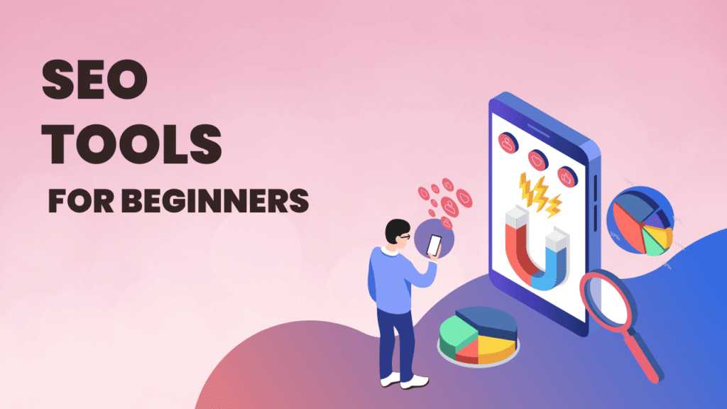 Top 5 SEO Tools for Beginners on a Budget (2025)